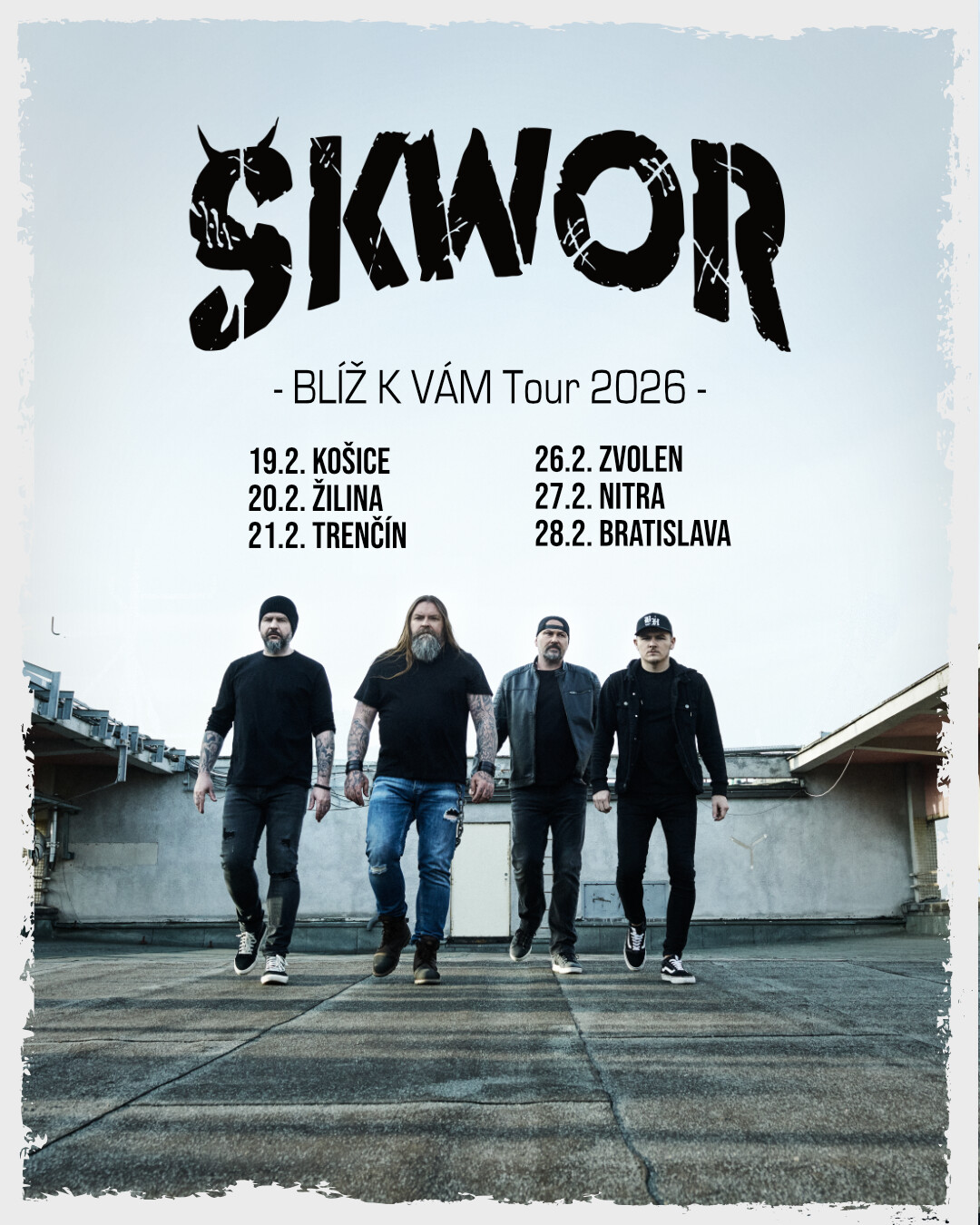 ŠKWOR - BLÍŽ K VÁM Tour 2026